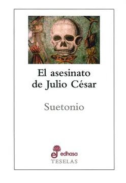 EL ASESINATO DE CÉSAR