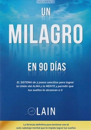 UN MILAGRO EN 90 DIAS