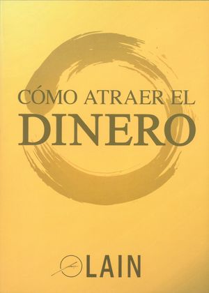 CÓMO ATRAER EL DINERO