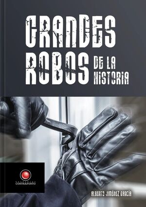 GRANDES ROBOS DE LA HISTORIA