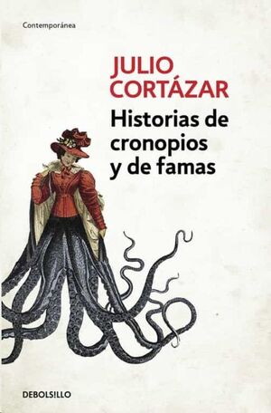 HISTORIAS DE CRONOPIOS Y DE FAMAS