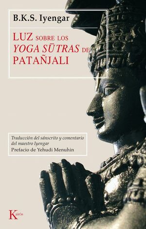 LUZ SOBRE LOS YOGA SUTRAS DE PATANJALI