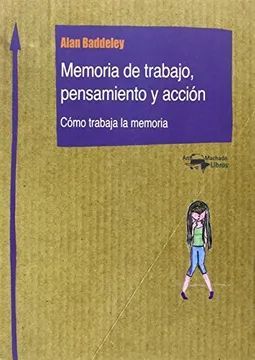MEMORIA DE TRABAJO, PENSAMIENTO Y ACCIÓN