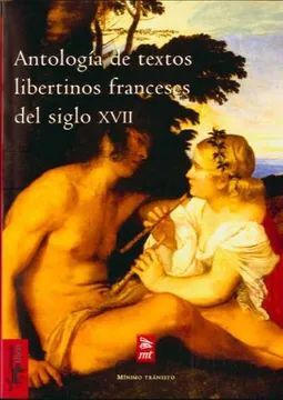 ANTOLOGIA DE TEXTOS LIBERTINOS FRANCESES DEL SIGLO XVII