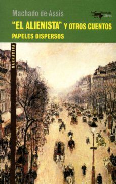 EL ALIENISTA Y OTROS CUENTOS