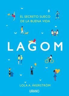 LAGOM: EL SECRETO SUECO DE LA BUENA VIDA