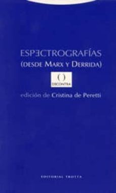 ESPECTROGRAFÍAS : DESDE MARX Y DERRIDA