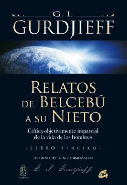 RELATOS DE BELCEBÚ A SU NIETO III : CRÍTICA OBJETIVAMENTE IMPARCIAL DE LA VIDA DE LOS HOMBRES