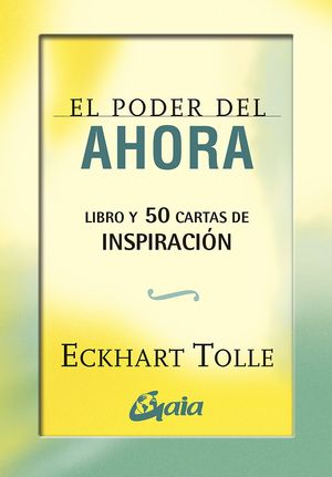 EL PODER DEL AHORA 50 CARTAS DE INSPIRACION