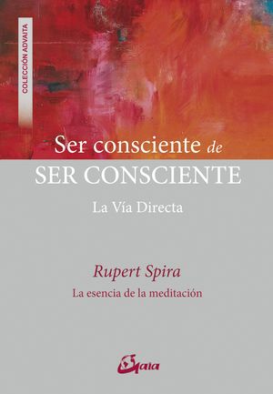 SER CONSCIENTE DE SER CONSCIENTE : LA VÍA DIRECTA