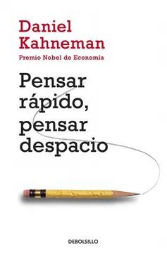 PENSAR RAPIDO, PENSAR DESPACIO