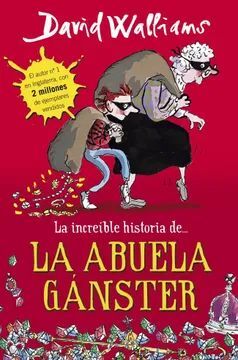 LA INCREIBLE HISTORIA DE LA ABUELA GANGSTER
