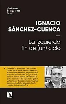 LA IZQUIERDA FIN DE (UN) CICLO