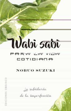 WABI SABI PARA LA VIDA COTIDIANA