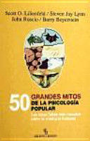 50 GRANDES MITOS DE LA PSICOLOGÍA POPULAR