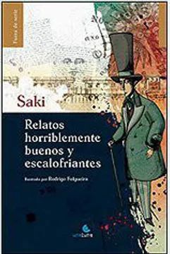 RELATOS HORRIBLEMENTE BUENOS Y ESCALOFRIANTES