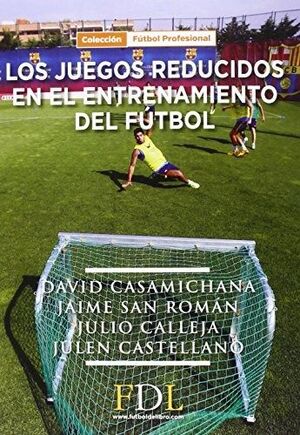 LOS JUEGOS REDUCIDOS EN EL ENTRENAMIENTO DEL FÚTBOL