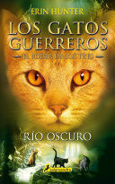 GATOS-EL PODER DE LOS TRES 02. RIO OSCURO