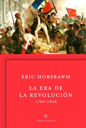 LA ERA DE LA REVOLUCION 1789 - 1848