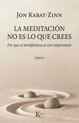 LA MEDITACION NO ES LO QUE CREES