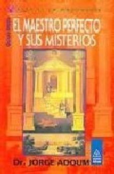 EL MAESTRO PERFECTO Y SUS MISTERIOS