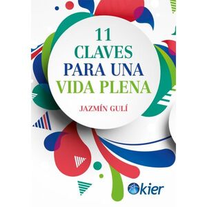 11 CLAVES PARA UNA VIDA PLENA