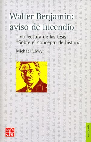 WALTER BENJAMIN: AVISO DE INCENDIO