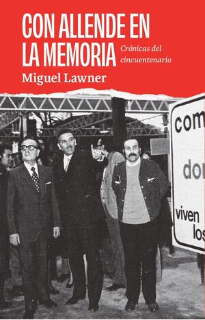 CON ALLENDE EN LA MEMORIA