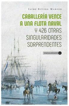 CABALLERIA VENCE A UNA FLOTA NAVAL