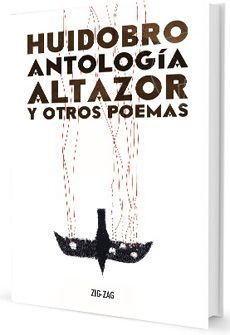 ANTOLOGIA ALTAZOR Y OTROS POEMAS