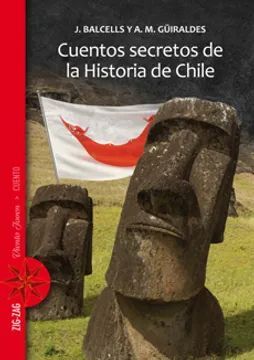 CUENTOS SECRETOS DE LA HISTORIA DE CHILE