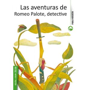 LAS AVENTURAS DE ROMEO PALOTE, DETECTIVE