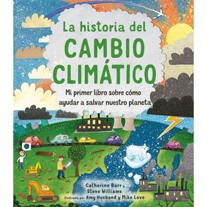 LA HISTORIA DEL CAMBIO CLIMÁTICO