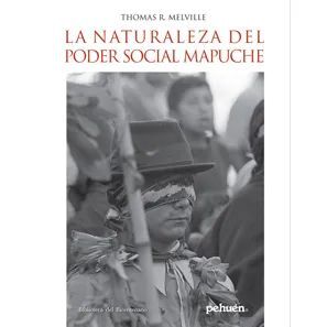 LA NATURALEZA DEL PODER SOCIAL MAPUCHE