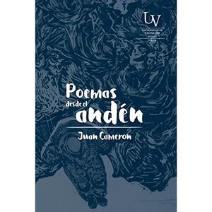 POEMAS DESDE EL ANDÉN, 1966-2016