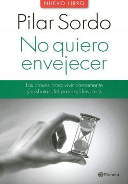 NO QUIERO ENVEJECER