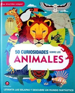 50 CURIOSIDADES SOBRE LOS ANIMALES