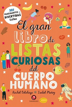 EL GRAN LIBRO DE LISTAS CURIOSAS DEL CUERPO HUMANO