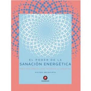 EL PODER DE LA SANACIÓN ENERGÉTICA