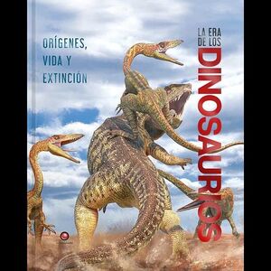 LA ERA DE LOS DINOSAURIOS