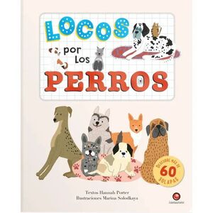 LOCOS POR LOS PERROS