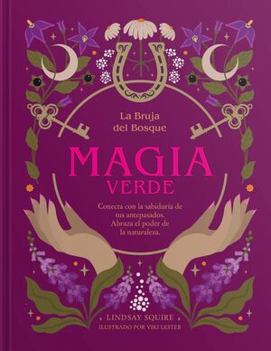 MAGIA VERDE. LA BRUJA DEL BOSQUE