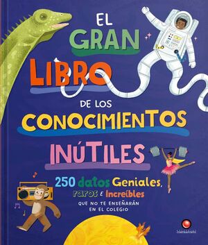 EL GRAN LIBRO DE LOS CONOCIMIENTOS INÚTILES