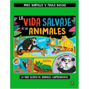 LA VIDA SALVAJE DE LOS ANIMALES