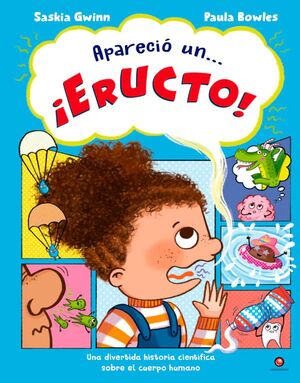 APARECIÓ UN ¡ERUCTO!