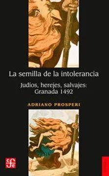 LA SEMILLA DE LA INTOLERANCIA