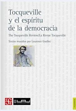 TOCQUEVILLE Y EL ESPÍRITU DE LA DEMOCRACIA