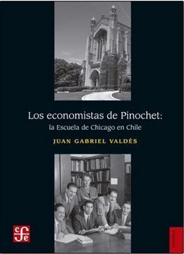 LOS ECONOMISTAS DE PINOCHET