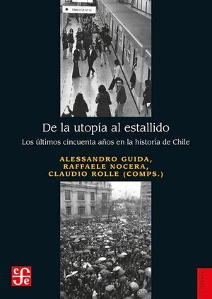 DE LA UTOPIA AL ESTALLIDO