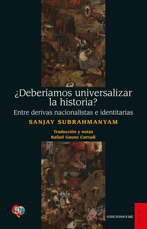 ¿DEBERÍAMOS UNIVERSALIZAR LA HISTORIA?